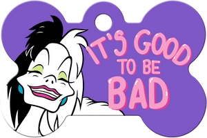 Disney Villains Cruella Large Bone Dog Name ID Tags with Free engraving - Large Bone Shape "It's Good to be Bad"