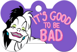 Disney Villains Cruella Large Bone Dog Name ID Tags with Free engraving - Large Bone Shape "It's Good to be Bad"